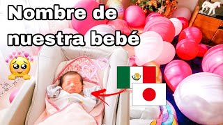 Así se va a llamar nuestra HIJA. ¿Es NOMBRE MEXICANO O JAPONÉS? ¿NO ME GUSTÓ?