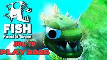 How To Play Feed & Grow Fish in 2025 (Full Tutorial)