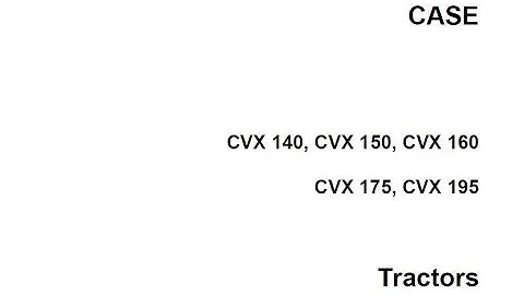 Case CVX 140, CVX 150, CVX 160CVX 175, CVX 195 - User Manual