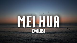 Evolusi - Mei Hua ( 4k Hd )