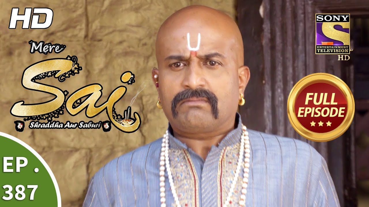 Mere Sai - Ep 387 - Full Episode - 19th March, 2019