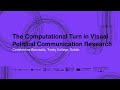 Je a23 arcanes  12 oct 2023  the computational turn in visual political communication research