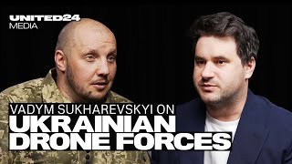 Sukharevskyi On Drones, The Tech Race With Russia, And The Drone Forces