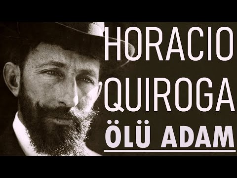 "ÖLÜ ADAM" Horacio QUIROGA sesli öykü Akın ALTAN