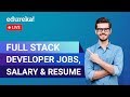 Full Stack Developer Jobs, Salary & Resume | Full Stack Development | Edureka | Full Stack Rewind -5