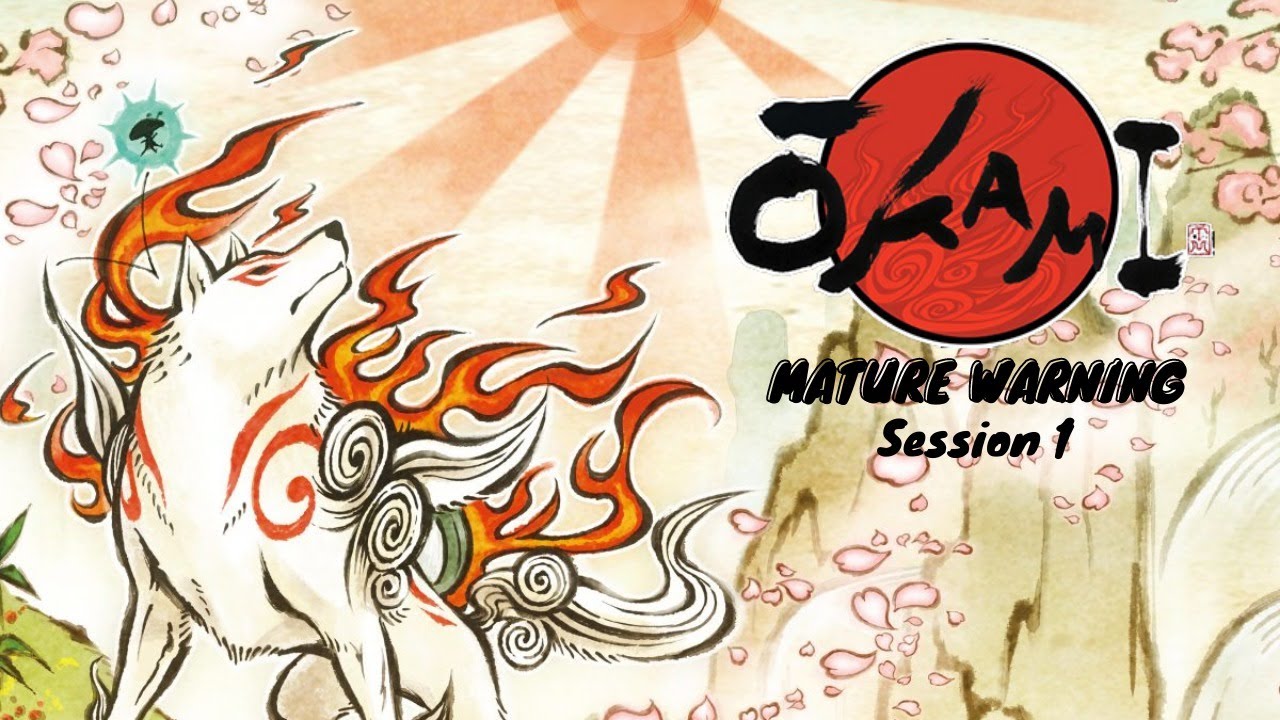 Okami Live Stream! Session 1 (MATURE WARNING)