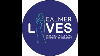 Calmer Lives: Therapeutic Support, Embracing Neurodiversity - Manager Welcome