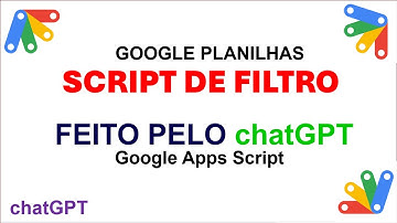 Script de Filtro de Texto no Google Sheets Utilizando chatGPT