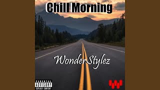 Video thumbnail of "WonderStylez - Chill Morning"