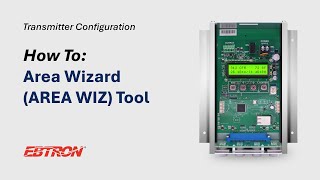 Area Wizard (AREA WIZ) Tool - EBTRON Transmitter Configuration