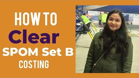 How to clear SPOM Set B Costing | SCPM | Strategy to clear SPOM 