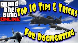 Top 10 Tips & Tricks for Dogfighting in GTA 5 Online