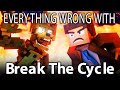 Everything Wrong With Break The Cycle In 10 Minutes Or Less