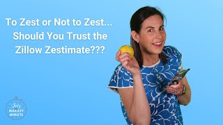 Should You Trust the Zillow Zestimate