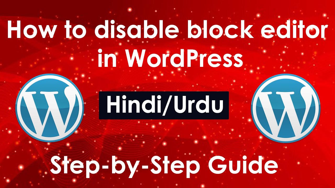 How to Disable the Block Editor(Gutenberg) in WordPress (Hindi/Urdu ...