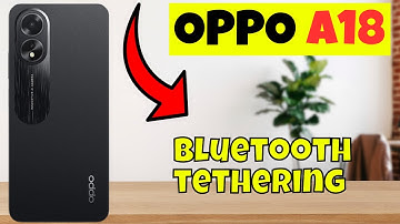 Bluetooth tethering OPPO A18 || How to set bluetooth options || Bluetooth settings