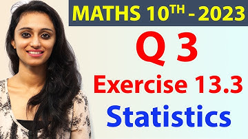 Q 3, Ex 13.3 - Statistics - Chapter 13 - Maths Class 10th - NCERT, New Syllabus 2023 CBSE