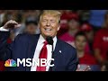 Trump's Tax Nightmare Comes True As NY D.A. Probes Fraud, Demands Taxes | MSNBC