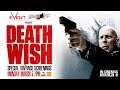 Death wish special advance screenings