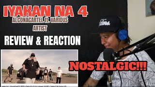 IYAKAN NA 4 - ALCONA CARTEL FT. VARIOUS ARTIST (REACTION VIDEO) BY TARGET