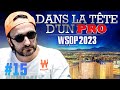  dans la tte dun pro  wsop 2023 15 poker