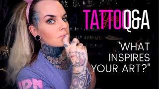 TATTOO Q A 4 What inspires your art