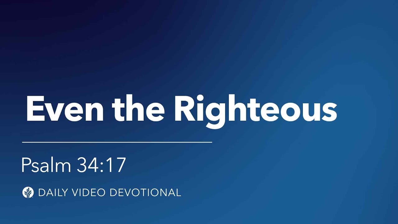 Даже праведники | Псалом 34:17 | Видео-молитва «Хлеб наш насущный»
