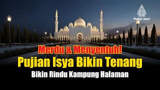 Merdu & Menyentuh! Pujian Isya di Kampung Halaman yang Bikin Hati Tenang