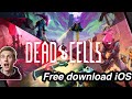 How to get dead cells for free on iPhone android in 2025!
