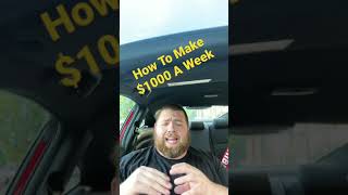 Make $1,000 A Week From Doordash, Uber, GrubHub