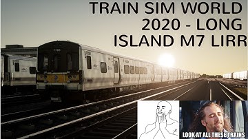 Train Sim World 2020 - Long Island LIRR M7 Walk to and Start up.