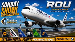 🔴LIVE: RDU's Biggest International Arrival Day! Heavies + Live ATC 🔴