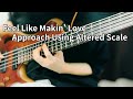 Feel Like Makin' Love / Approach Using Altered Scale