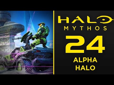 Halo Mythos - Episodio 24: Alpha Halo