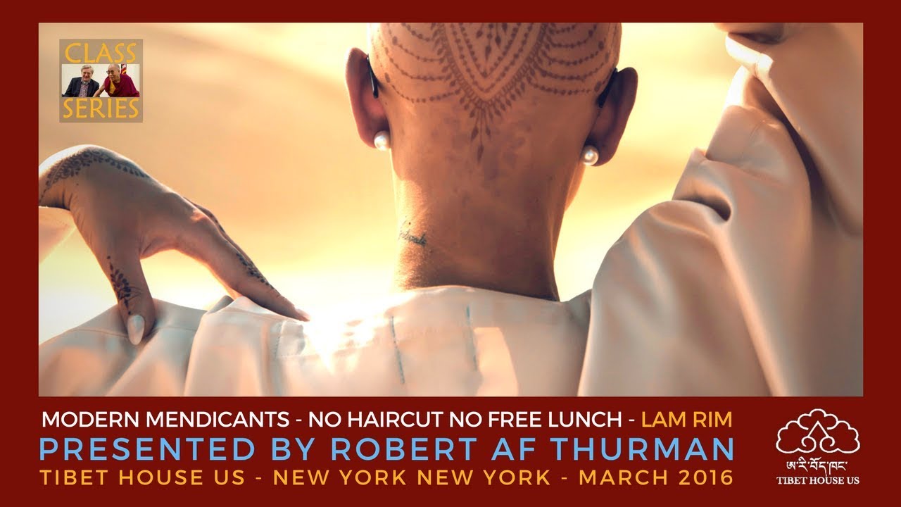 monks of new skete Modern Mendicants No Haircut & No Free Lunch : Bob Thurman Force For Good