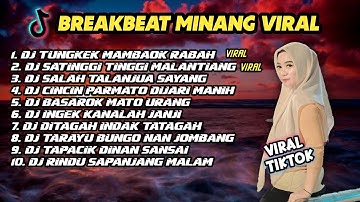 DJ MINANG FULL ALBUM VIRAL 2024 || TUNGKEK MAMBAOK RABAH VIRAL TIKTOK 2024