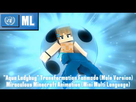 🐞MIRACULOUS: "Aqua Ladybug" Transformation Fanmade (Male Ver) - Minecraft Animation (Multi Language)