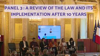 Panel 3 : A review of the law and its implementation after 10 years