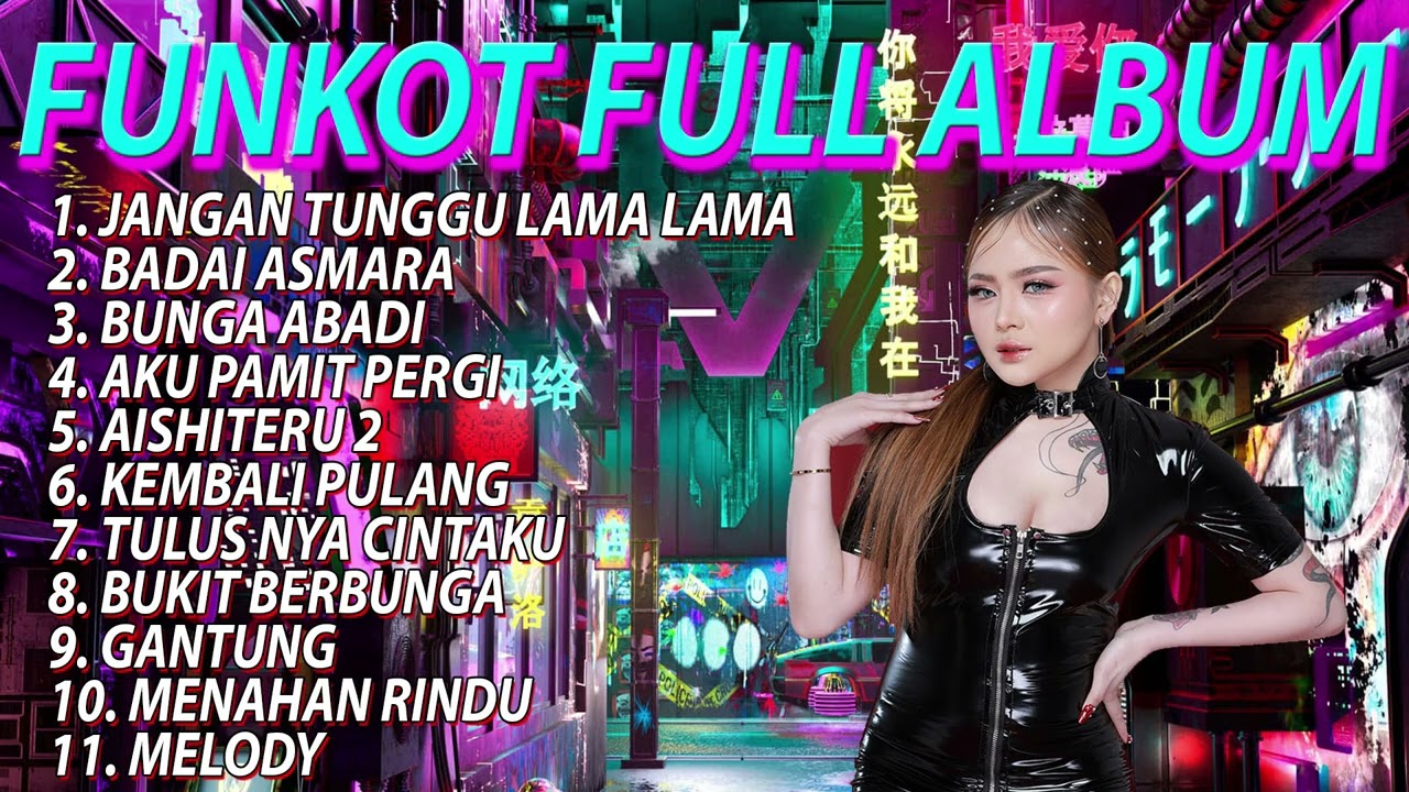 FUNKOT JANGAN TUNGGU LAMA LAMA x AKU PAMIT PERGI FULL ALBUM 1 JAM BY DJ MEYLIA