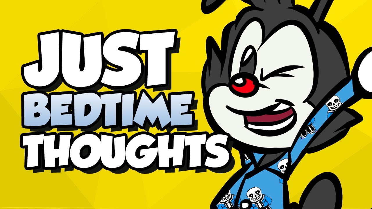 Animaniacs: Just Bedtime Thoughts