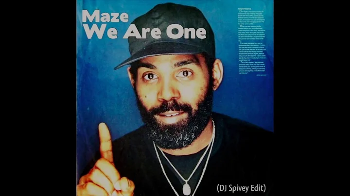 Maze Featuring: Frankie Beverly "We Are One" (DJ S...