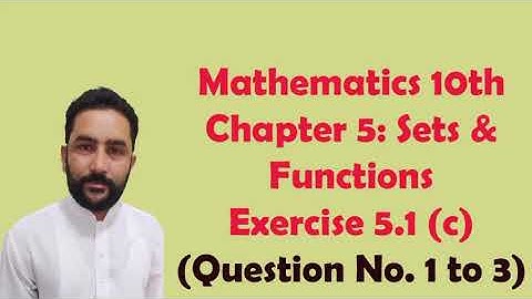 AJK Text Book. Maths 10th. Ch. 5. Sets & Functions Exercise 5.1(c) Q 1 to 3