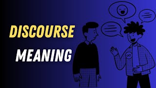 What Does "Discourse" Mean? | Simple Explanation + Example Sentences