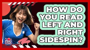 How Do You Read Left and Right Sidespin?