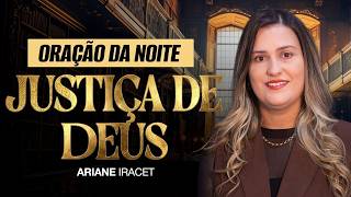 Oração da Noite da Justiça de Deus (ninguém toca no que é de Deus)