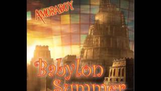 Amoraboy - Ace of Base vs Martin Eyerer &amp; Oliver Klein - Babylon summer