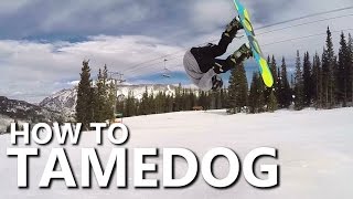 How To Tamedog Front Flip - Snowboarding Trick Tutorial