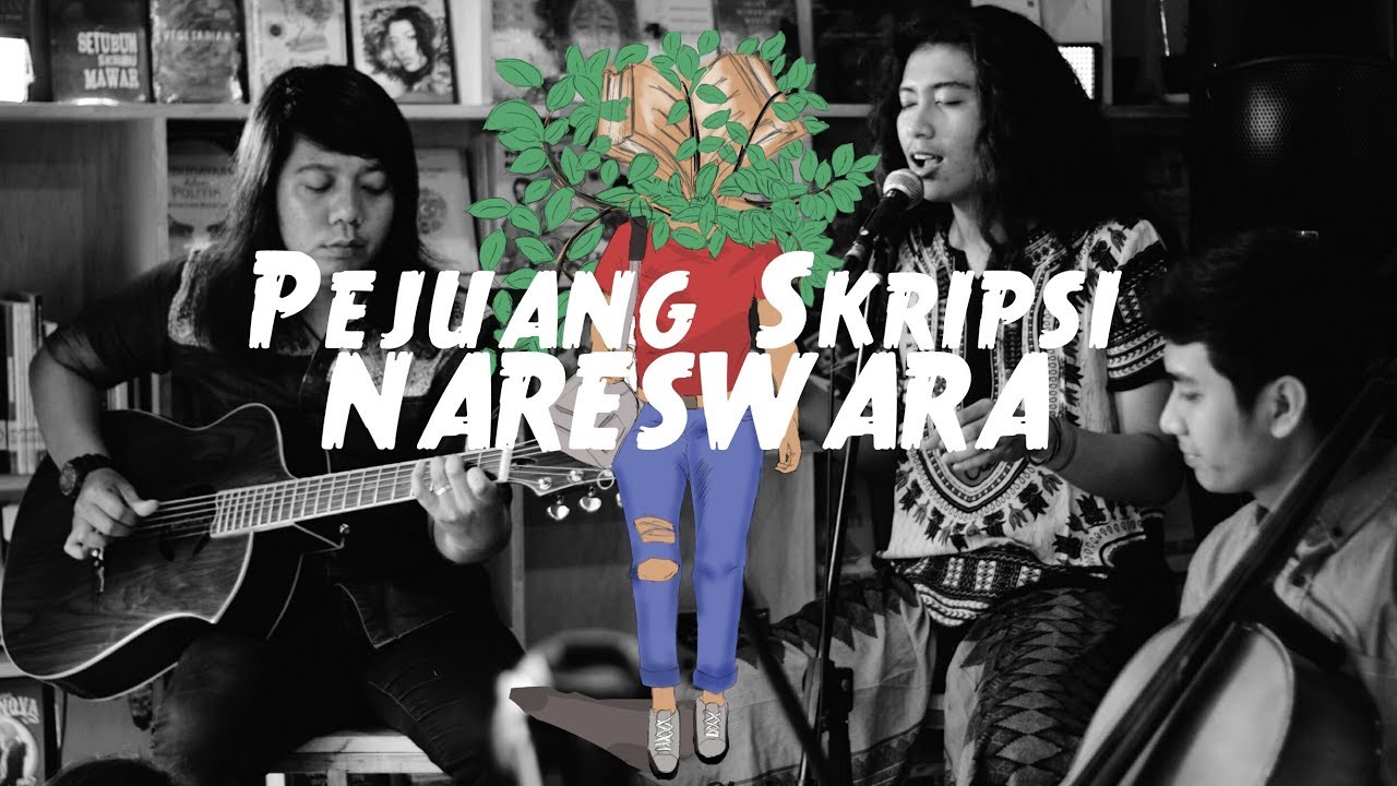 Pejuang Skripsi Nareswara Official Music Video Youtube