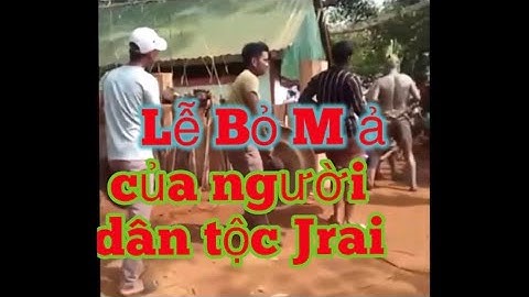 Cồng Chiêng  Jarai Thi Sat Plei Bek B6.. Lễ Bỏ Mả. Grave removal ceremony