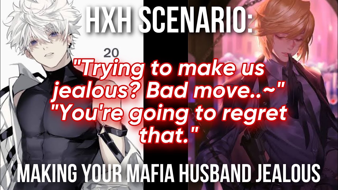 Killua x Listener x Kurapika: Making Your Mafia Husband Jealous [HxH Scenario] [ASMR Roleplay]